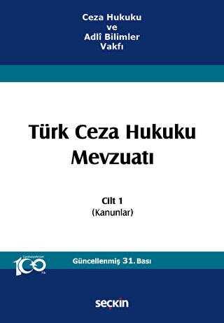Türk Ceza Hukuku Mevzuatı - Cilt 1