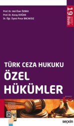 Türk Ceza Hukuku Özel Hükümler - Seçkin Yayıncılık
