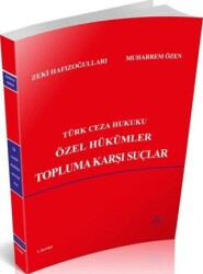 Türk Ceza Hukuku Özel Hükümler Topluma Karşı Suçlar - Us-A Yayıncılık