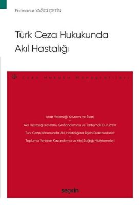 Türk Ceza Hukukunda Akıl Hastalığı - 1