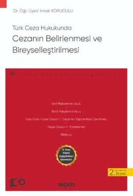 Türk Ceza Hukukunda Cezanın Belirlenmesi ve Bireyselleştirilmesi