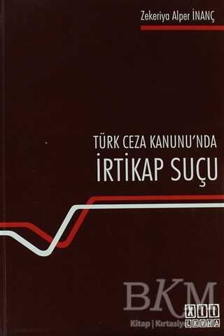 Türk Ceza Hukuku’nda İrtikap Suçu