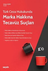 Türk Ceza Hukukunda Marka Hakkına Tecavüz Suçları - 2