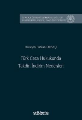 Türk Ceza Hukukunda Takdiri İndirim Nedenleri - 1