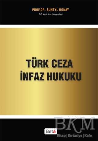 Türk Ceza İnfaz Hukuku - Beta Yayınevi