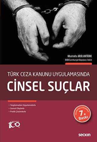 Türk Ceza Kanunu Uygulamasında - Cinsel Suçlar