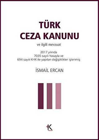 Türk Ceza Kanunu ve İlgili Mevzuat - Kuram Kitap