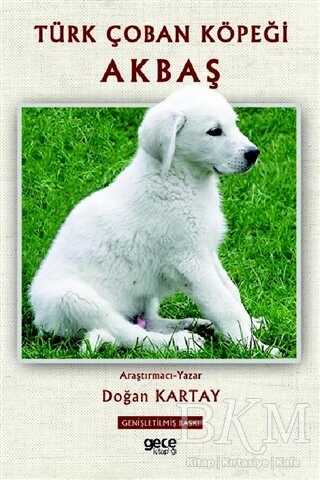 Türk Çoban Köpeği Akbaş - Gece Kitaplığı