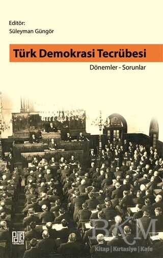 Türk Demokrasi Tecrübesi - Palet Yayınları