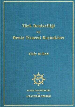 Türk Denizciliği ve Deniz Ticareti Kaynakları