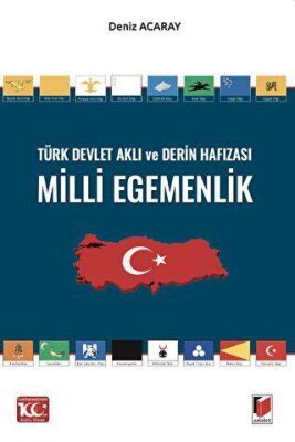 Türk Devlet Aklı ve Derin Hafızası Milli Egemenlik - 1