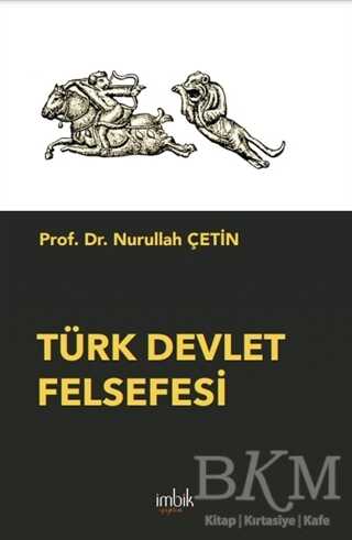 Türk Devlet Felsefesi - İmbik Yayınları