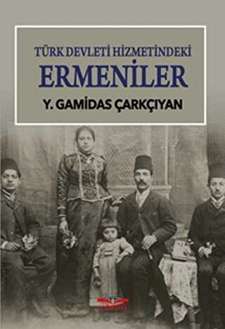 Türk Devleti Hizmetindeki Ermeniler - Köprü Kitapları