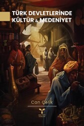 Türk Devletlerinde Kültür Ve Medeniyet - Umuttepe Yayınları
