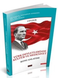 Türk Devletlerinde Kültür ve Medeniyet Konu Anlatımı - Savaş Yayınevi