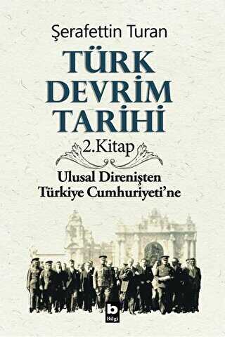 Türk Devrim Tarihi 2. Kitap - Bilgi Yayınevi