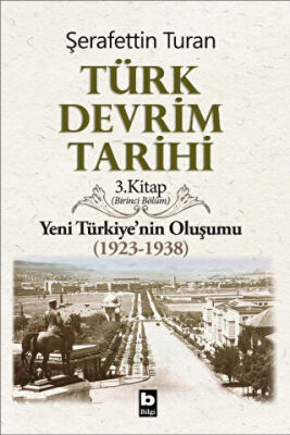 Türk Devrim Tarihi 3. Kitap Birinci Bölüm kapağı