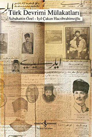 TÜRK DEVRİMİ MÜLAKATLARI - İş Bankası Kültür Yayınları