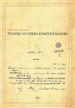 Türk Devrimi’nin Tiyatro ve Opera Komitesi Raporu - OpusKitap