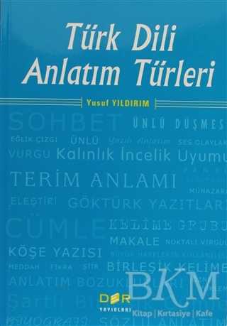 Türk Dili Anlatım Türleri - Der Yayınları