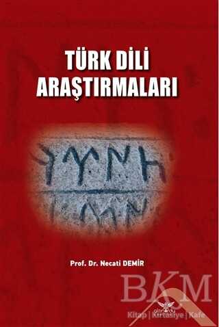 Türk Dili Araştırmaları - Altınordu Yayınları