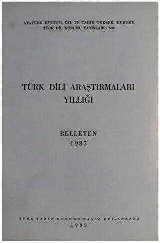 Türk Dili Araştırmaları Yıllığı - Belleten 1985