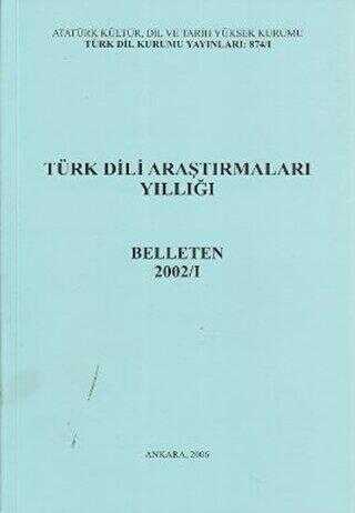 Türk Dili Araştırmaları Yıllığı - Belleten 2002 - 1