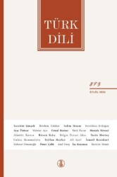 Türk Dili Dergisi Sayı: 873 Eylül 2024 - Türk Dil Kurumu Yayınları