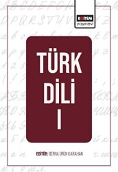 Türk Dili - I - Eğitim Yayınevi - Bilimsel Eserler