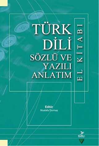 Türk Dili Sözlü ve Yazılı Anlatım El Kitabı - Grafiker Yayınları