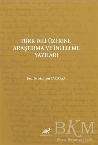 Türk Dili Üzerine Araştırma Ve İnceleme Yazıları