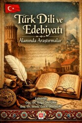 Türk Dili ve Edebiyatı Alanında Araştırmalar - Ekin Basım Yayın