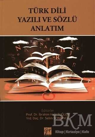 Türk Dili Yazılı ve Sözlü Anlatım - Gazi Kitabevi