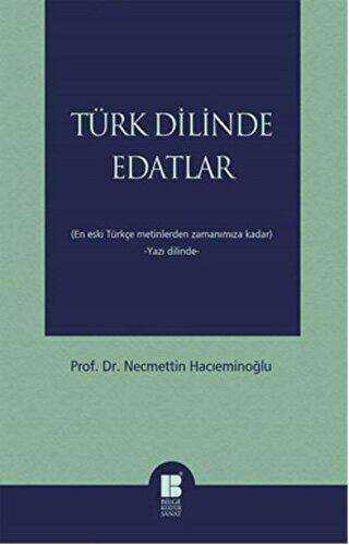 Türk Dilinde Edatlar - Bilge Kültür Sanat