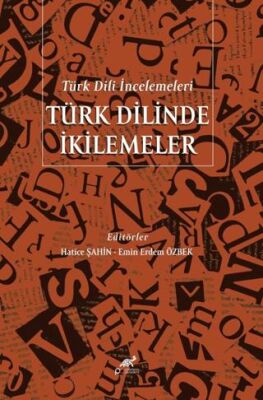 Türk Dilinde İkilemeler - 1