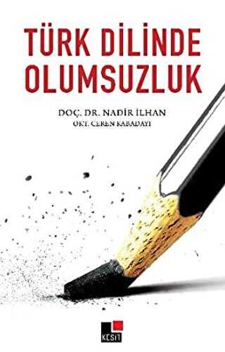 Türk Dilinde Olumsuzluk - Kesit Yayınları