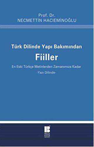 Türk Dilinde Yapı Bakımından Fiiller - Bilge Kültür Sanat