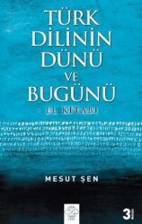 Türk Dilinin Dünü ve Bugünü - El Kitabı - Post Yayınevi