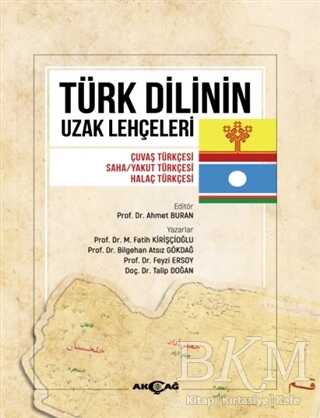 Türk Dilinin Uzak Lehçeleri - Akçağ Yayınları