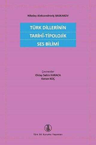 Türk Dillerinin Tarihi - Tipolojik Ses Bilimi - 1