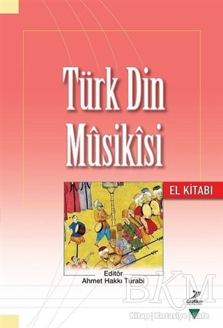 Türk Din Musikısi - El Kitabı - Grafiker Yayınları