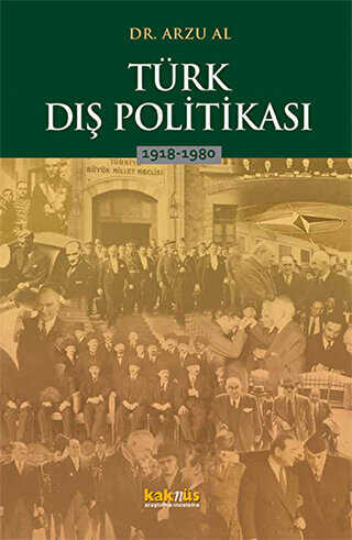 TÜRK DIŞ POLİTİKASI 1918-1980 - Kaknüs Yayınları
