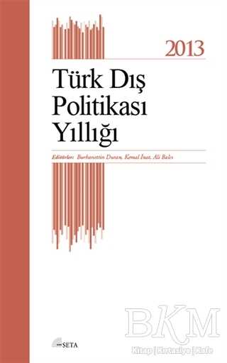 Türk Dış Politikası Yıllığı - 2013 - Seta Yayınları