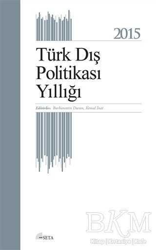 Türk Dış Politikası Yıllığı - 2015 - Seta Yayınları