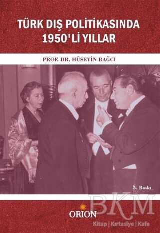 Türk Dış Politikasında 1950`li Yıllar - Orion Kitabevi