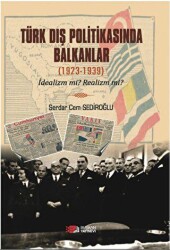 Türk Dış Politikasında Balkanlar 1923-1939 - Berikan Yayınevi