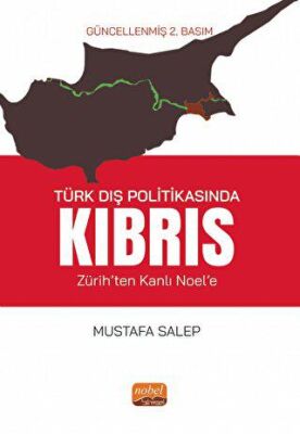 Türk Dış Politikasında Kıbrıs Zürih’ten Kanlı Noel’e - 1