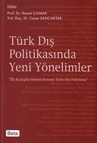 Türk Dış Politikasında Yeni Yönelimler - Beta Yayınevi