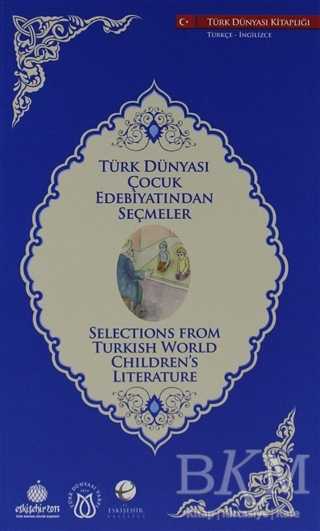 Türk Dünyası Çocuk Edebiyatından Seçmeler İngilizce-Türkçe