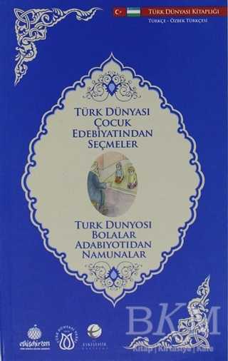Türk Dünyası Çocuk Edebiyatından Seçmeler Özbekçe-Türkçe